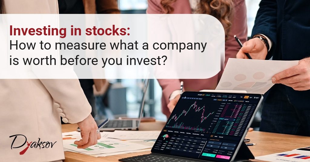 Investing in stocks: how to measure what a company is worth