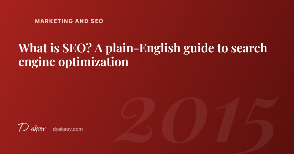 What is SEO? A plain-English guide to search engine optimization